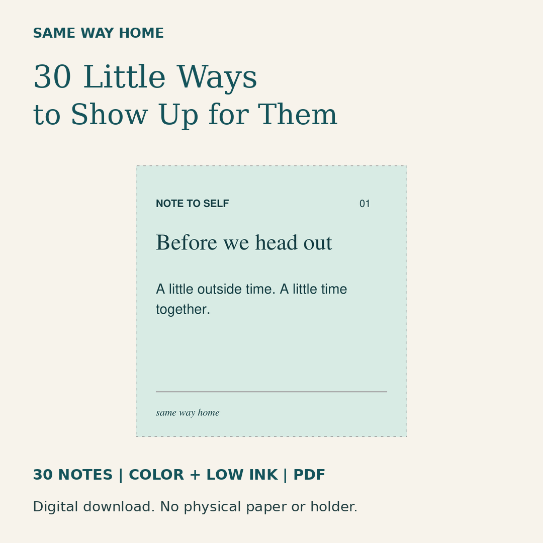 Actual printable reminder note from 30 Little Ways to Show Up for Them; digital PDF includes color and low-ink editions. No physical paper or holder.